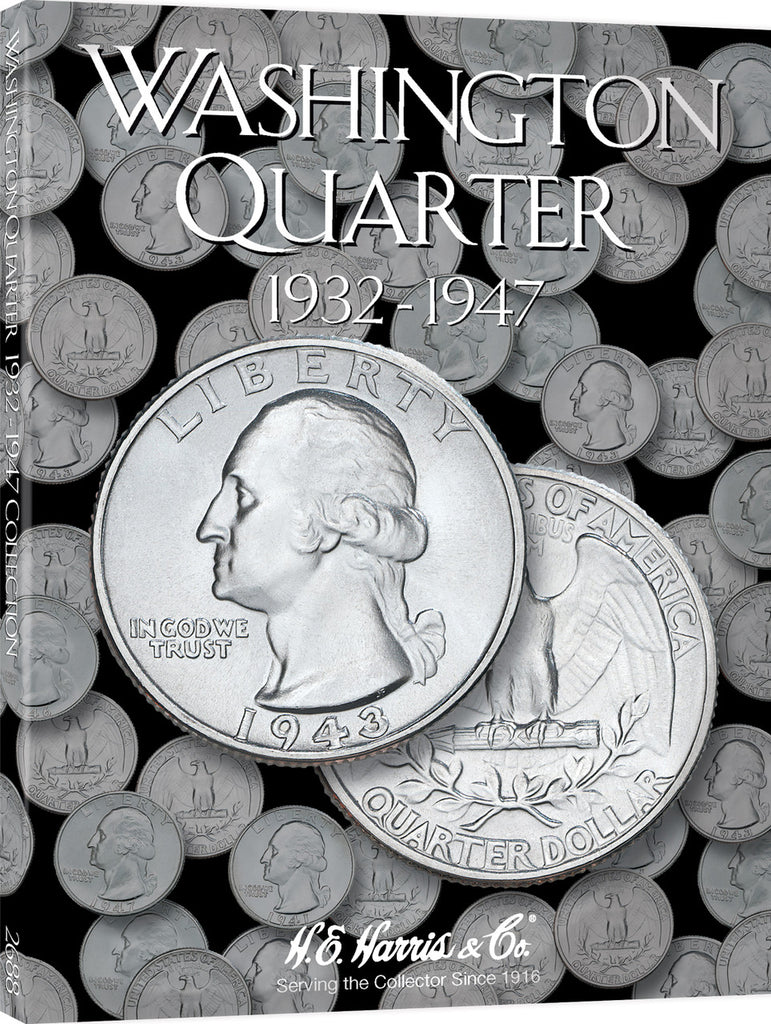 H.E. Harris & Co. US Washington Quarter Coin Folder 1932-1947 #2688