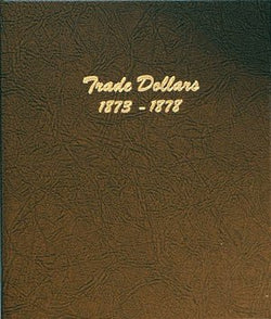 Dansco US Trade Silver Dollars 1873-1878 Album #6172